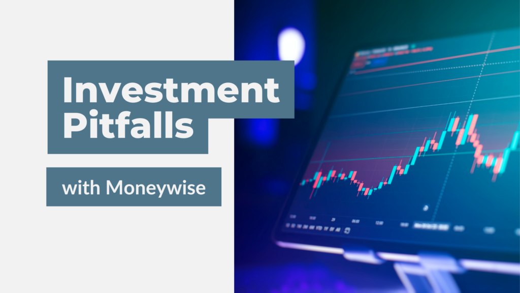 Blog Banner Investment Pitfalls with Moneywise