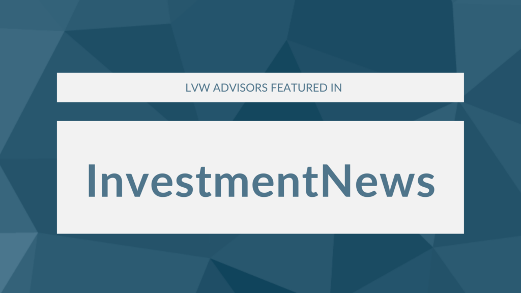 Blog Banner for LVW featured in InvestmentNews